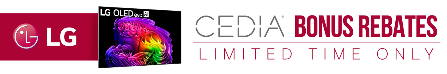CEDIA Bonus Rebates on select LG Televisions...Limited Time Only...CI Exclusive Savings...Shop Now
