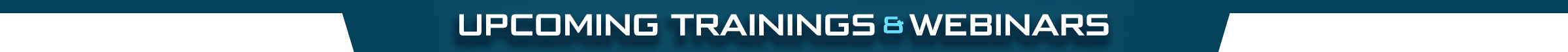 Upcoming Trainings and Webinars